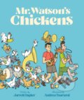 Kniha: Mr. Watson's Chickens (Jarrett Dapier). Chronicle Books, 2021