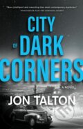 Kniha: City of Dark Corners (Jon Talton). Poisoned Pen Press, 2021
