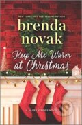 Kniha: KEEP ME WARM AT CHRISTMAS (Brenda Novak). , 2021