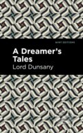 Kniha: A Dreamer's Tale (Lord Dunsany). , 2022