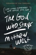 Kniha: The God Who Stays (Matthew West). Thomas Nelson Publishers, 2022
