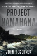 Kniha: Project Namahana (John Teschner). Forge, 2022