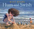 Kniha: Hum and Swish (Matt Myers). Holiday house, 2022