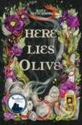 Kniha: Here Lies Olive (Kate Anderson). Flux, 2023
