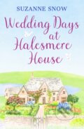 Kniha: Wedding Days at Halesmere House (Suzanne Snow). Canelo, 2023