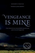 Kniha: Vengeance Is Mine (Barbara Jones Brown a Richard E. Turley). Oxford University Press, 2023