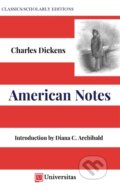 Kniha: American Notes (Diana C. Archibald a Charles Dickens). Universitas, 2023