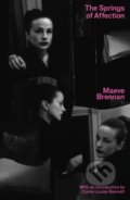 Kniha: The Springs of Affection (Brennan Maeve). Península, 2023