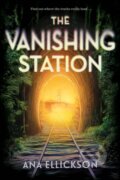 Kniha: The Vanishing Station (Ana Ellickson). Amulet Books, 2024