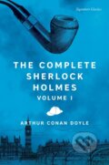 Kniha: The Complete Sherlock Holmes, Volume I (Sir Arthur Conan Doyle)
