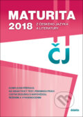 Maturita 2018 z českého jazyka a literatury - P. Adámková, S. Havlíčková, Š. Pešková, Pavel Šidák, V. Tobolíková, Didaktis CZ, 2017