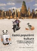 Česká populární kultura - Petr A. Bílek, Filozofická fakulta UK v Praze, 2017