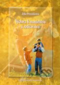 Kniha: Výchova k manželstvu a rodičovstvu (Jitka Prevendárová). SPN - Mladé letá, 2002