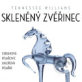 Audiokniha: Skleněný zvěřinec (Tennessee Williams)