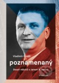 Poznamenaný - Vladimír Krejčí, Kniha Zlín, 2019