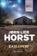 Zaslepení - Jorn Lier Horst, Kniha Zlín, 2018