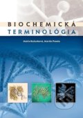 Biochemická terminológia - Mária Kožurková, Martin Putala, Univerzita Pavla Jozefa Šafárika v Košiciach, 2012