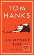 Uncommon Type - Tom Hanks, 2017