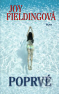 Kniha: Poprvé (Joy Fielding). Knižní klub, 2004
