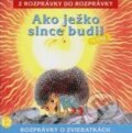 Ako ježko slnce budil a iné - Dušan Brindza, Lenka Tomešová, A.L.I., 2017
