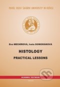 Kniha: Histology (Eva Mechírová). Univerzita Pavla Jozefa Šafárika v Košiciach, 2016
