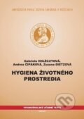 Hygiena životného prostredia - Gabriela Holéczyová, Andrea Čipáková, Zuzana Dietzová, 2011