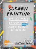 Screenprinting - Print Club London, Thames & Hudson, 2017
