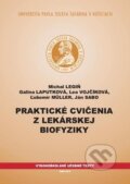 Praktické cvičenia z lekárskej biofyziky - Michal Legiň, Univerzita Pavla Jozefa Šafárika v Košiciach, 2010