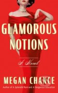 Kniha: Glamorous Notions (Megan Chance). Lake Union Publishing, 2025