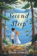 Kniha: Second Sleep (Diane Stanley). Quill Tree Books, 2021