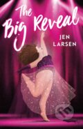 Kniha: The Big Reveal (Jen Larsen). , 2021