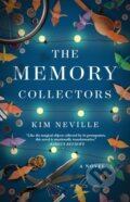 Kniha: The Memory Collectors (Kim Neville). Atria Books, 2021