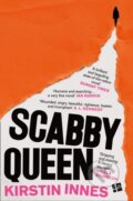 Kniha: Scabby Queen (Kirstin Innes). Fourth Estate, 2021
