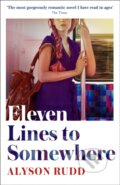 Kniha: Eleven Lines to Somewhere (Alyson Rudd). HQ, 2021