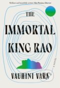 Kniha: The Immortal King Rao (Vauhini Vara). , 2022