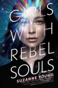 Kniha: Girls with Rebel Souls (Suzanne Young). Simon & Schuster Books for Young Readers, 2022