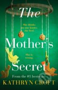 Kniha: The Mother's Secret (Kathryn Croft). Canelo, 2022