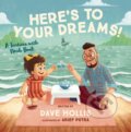 Kniha: Here's to Your Dreams! (Hollis Dave). , 2022