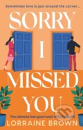 Kniha: Sorry I Missed You (Lorraine Brown). Orion, 2022