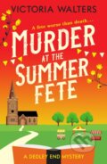 Kniha: Murder at the Summer Fete (Walters Victoria). Canelo, 2022