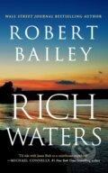 Kniha: Rich Waters (Robert Bailey). Thomas & Mercer, 2023