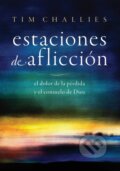 Kniha: Estaciones de afliccion (Challies Tim Challies). Vida, 2023