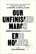 Kniha: Our Unfinished March (Eric Holder a Sam Koppelman). Random House, 2023