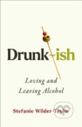 Kniha: Drunk-ish (Stefanie Wilder-Taylor). Gallery, 2024