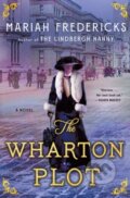 Kniha: The Wharton Plot (Mariah Fredericks). Minotaur Books, 2024