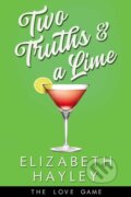 Kniha: Two Truths & a Lime (Elizabeth Hayley). Waterhouse Press, 2021