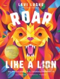 Kniha: Roar Like a Lion (Levi Lusko a Tama Fortner). , 2021