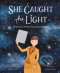 Kniha: She Caught the Light (Kathryn Lasky). HarperCollins, 2021