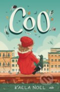 Kniha: Coo (Kaela Noel). Greenwillow Books, 2021