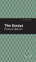 Kniha: The Essays: Francis Bacon (Francis Bacon). , 2021